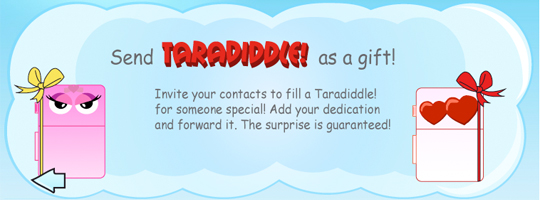 Taradiddle!